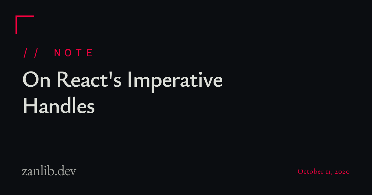 On React's Imperative Handles • zanlib